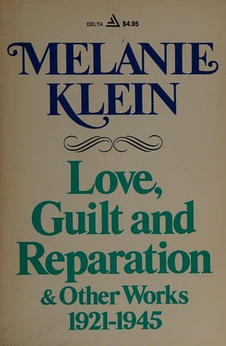 Love, guilt and reparation