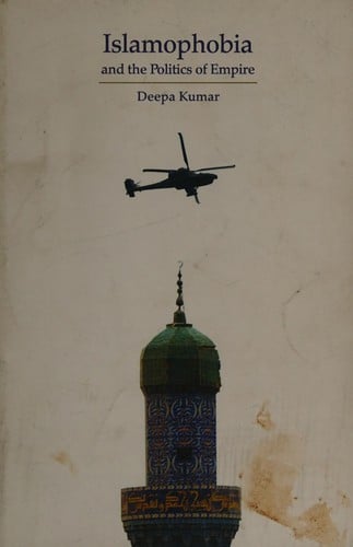 Islamophobia and the politics of empire