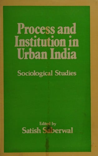 Process and institution in urban India