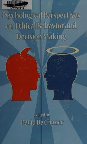 Psychological perspectives on ethical behavior and decision making