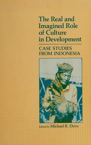 The Real and imagined role of culture in development