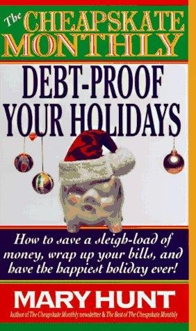 The Cheapskate monthly debt-proof your holidays