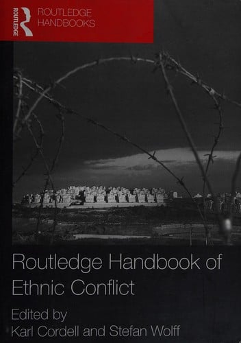 Routledge handbook of ethnic conflict