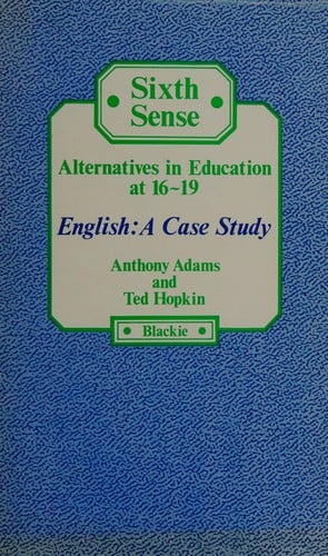 Sixth sense: alternatives in education at 16-19