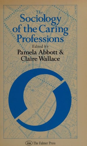 The Sociology of the caring professions