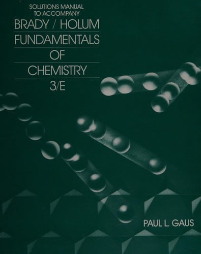 Solutions Manual to Accompany Fundamentals of Chemistry
