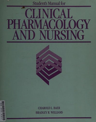 Student's manual for 'Clinical pharmacology and nursing'