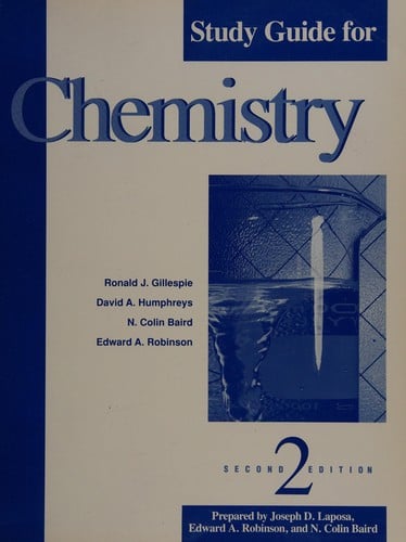 Study guide for Gillespie, Baird, Humphreys, and Robinson chemistry