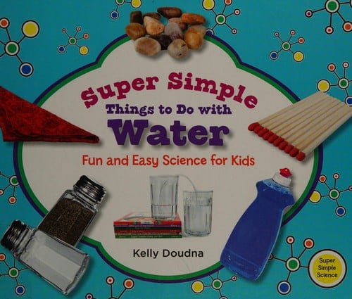 Super simple things to do with water