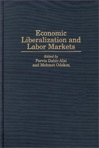 Economic liberalization and labor markets