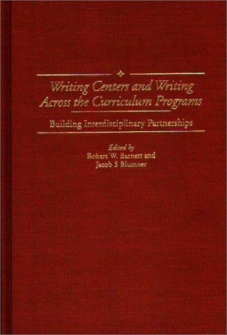 Writing centers and writing across the curriculum programs