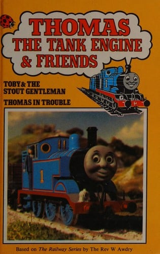 Toby and the stout gentleman ; Thomas in trouble