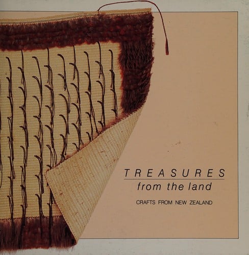 Treasures from the Land Crafts From New Zealand