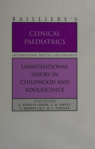 Accidental Injury in Childhood and Adolescence (Bailliere's Clinical Paediatrics)