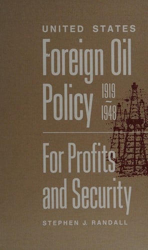 United States foreign oil policy, 1919-1948