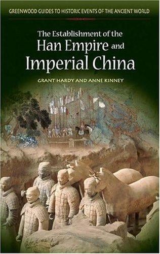 The establishment of the Han empire and imperial China