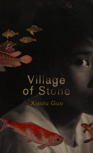 VILLAGE OF STONE; TRANS. BY CINDY CARTER