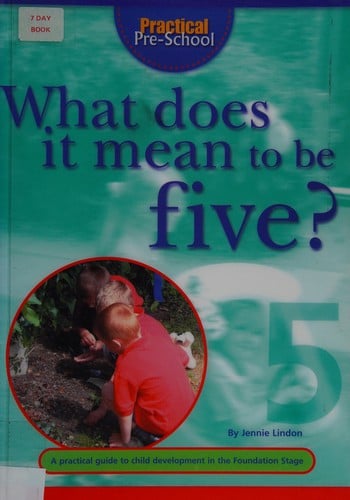 What Does It Mean to Be Five?
