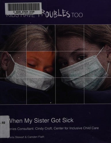 When my sister got sick