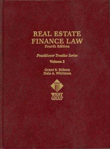 Real Estate Finance Law (Practitioner Treatise) (Practitioner's Treatise Series)