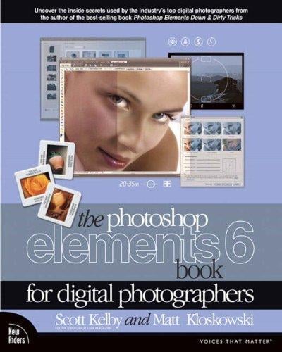 The Photoshop Elements 6 Book for Digital Photographers (Voices That Matter)