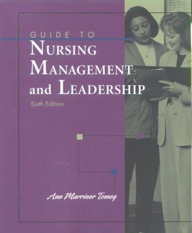 Guide to nursing management and leadership