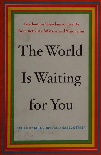 The world is waiting for you
