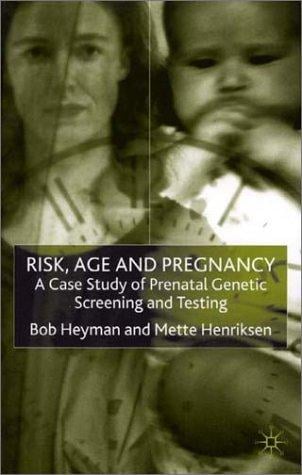 Risk, age and pregnancy