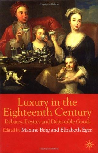 Luxury in the eighteenth century