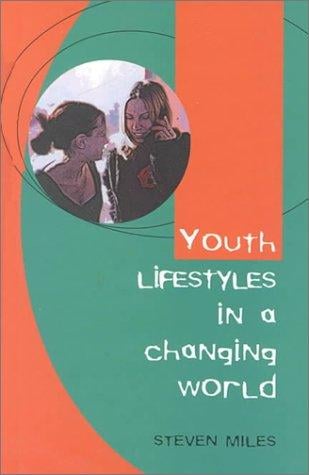 Youth Lifestyles in a Changing World