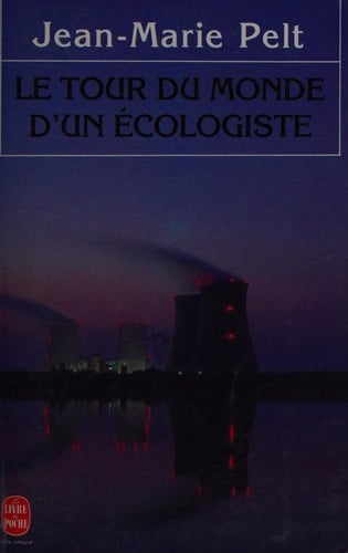 Le Tour du monde d'un écologiste