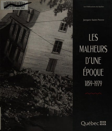 Les malheurs d'une époque, 1859-1979