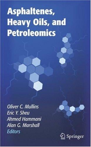 Asphaltenes, heavy oils, and petroleomics