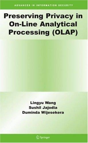 Preserving privacy in On-Line Analytical Processing (OLAP)