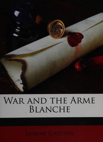 War and the Arme Blanche