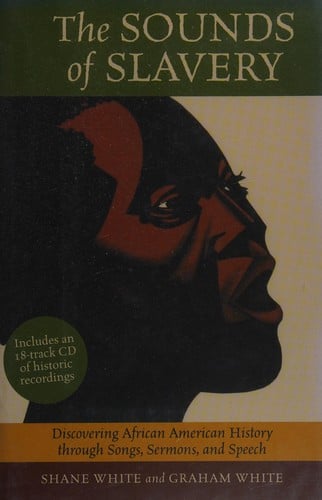 The sounds of slavery