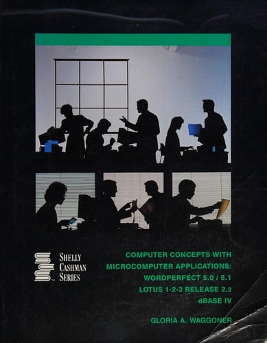 CCC W/Wordperf 5.0/5.1, Lotus 2.2, Dbaseiv (ShellyCashman Series)