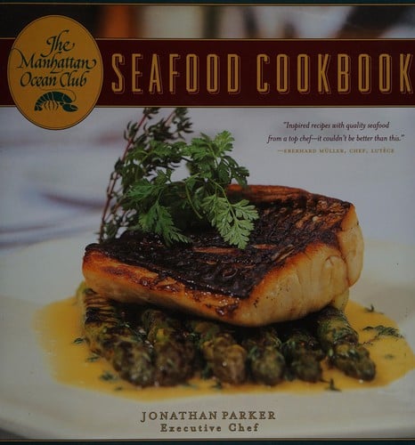 The Manhattan Ocean Club seafood cookbook