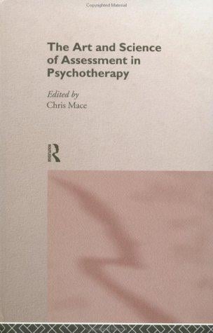 The art and science of assessment in psychotherapy