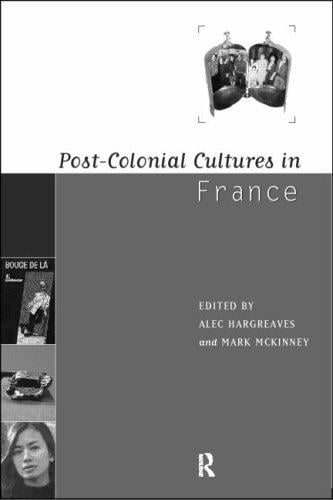 Post-Colonial Cultures in France