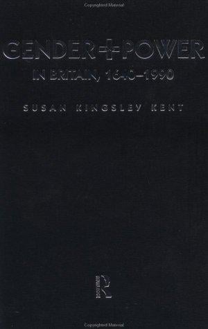 Gender and power in Britain, 1640-1990