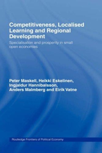 Competitiveness, localised learning and regional development