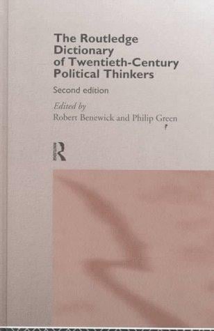 The Routledge dictionary of twentieth-century political thinkers