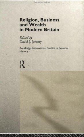 Religion, business, and wealth in modern Britain