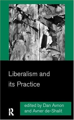 Liberalism and its practice