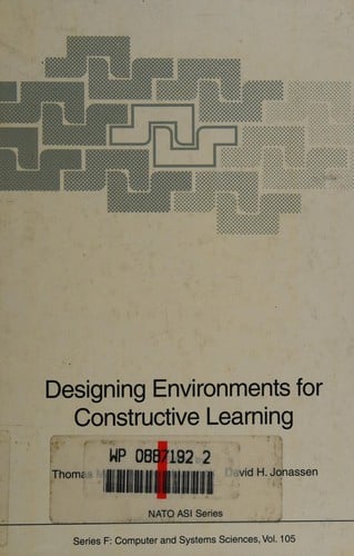 Designing environments for constructive learning