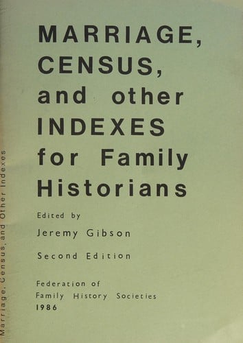 Marriage, census, and other indexes for family historians