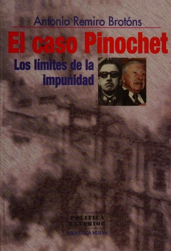 El Caso Pinochet