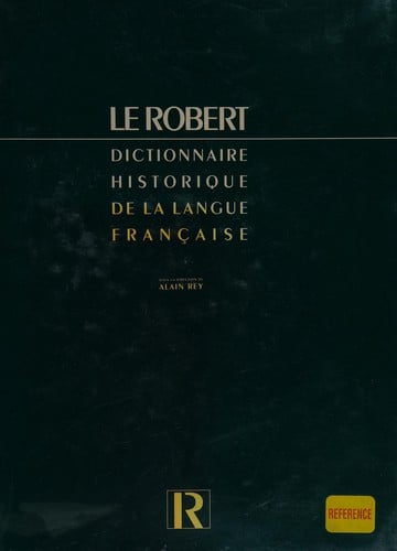 Dictionnaire historique de la langue française