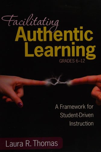 Facilitating authentic learning